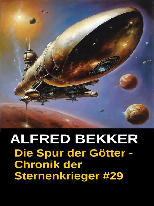 Title details for Die Spur der Götter--Chronik der Sternenkrieger #29 by Alfred Bekker - Available